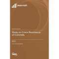 Study on Crack Resistance of Concrete