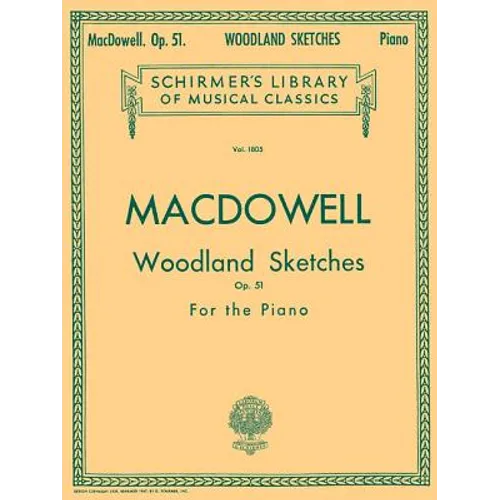 Woodland Sketches, Op. 51: Schirmer Library of Classics Volume 1805 Piano Solo