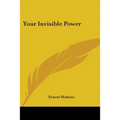 Your Invisible Power