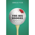 The Big Snooze: A Duffer McDermott Mystery