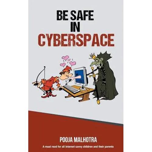 Be Safe in Cyber Space