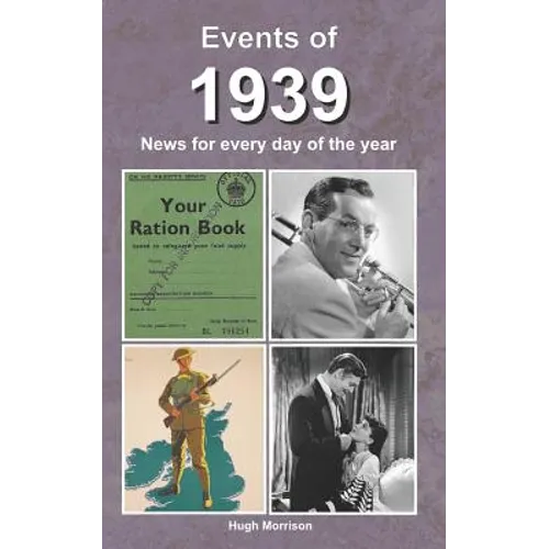 Events of 1939: news for every day of the year