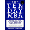 The Ten-Day MBA 5th Ed.: A Step-By-Step Guide to Mastering the Skills Taught in America's Top Business Schools