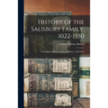 History of the Salisbury Family, 1022-1950; Genealogical History of John Salisbury, 1828-1914