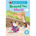 Ladybird Class Around the World: Read It Yourself - Level 3 Confident Reader