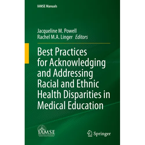 Best Practices for Acknowledging and Addressing Racial and Ethnic Health Disparities in Medical Education