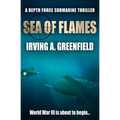 Sea of Flames: World War III is about to begin...