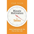 Minute Motivators for Teens