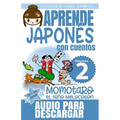 Momotaro, el Niño Melocotón: Aprende Japonés Con Cuentos