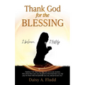 Thank God for the Blessing: I believe, I testify