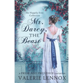 Mr. Darcy, the Beast: a Pride and Prejudice variation