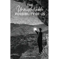 The Unmistakable Possibility of Us