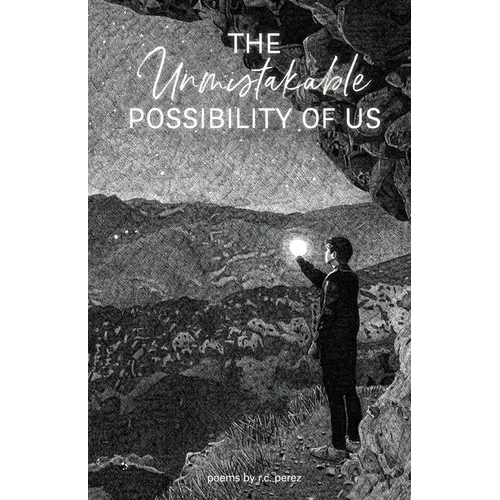 The Unmistakable Possibility of Us