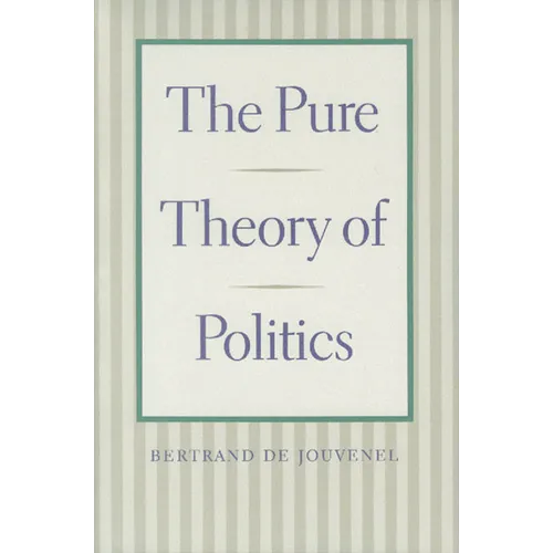 The Pure Theory of Politics
