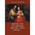 Never Try to Arouse Erotic Love Until . . .: The Song of Songs, in Critique of Solomon: A Study Companion