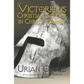 The Victorious Christian Soldier in Christ's Army