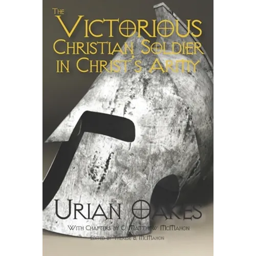 The Victorious Christian Soldier in Christ's Army