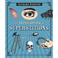 The Encyclopedia of Superstitions
