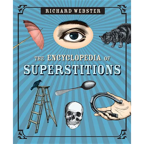 The Encyclopedia of Superstitions