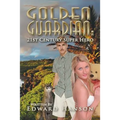 Golden Guardian: 21st Century Super Hero