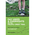 Day Hikes and Overnights on the Pacific Crest Trail: Southern California: From the Mexican Border to Los Angeles County