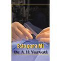 Esto para Mí