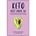 Keto Diet Over 50: Ketogenic Diet for Senior Beginners & Weight Loss Book After 50. Reset Your Metabolism with this Complete Guide for Women + 2 Weeks