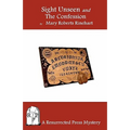 Sight Unseen and the Confession