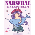 Narwhal Coloring Book