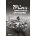 La Otra Aventura Y Otros Escritos / The Other Adventure and Other Stories