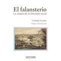 El falansterio: La utopía de la felicidad social