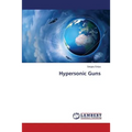 Hypersonic Guns