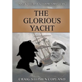 The Glorious Yacht: A New Sherlock Holmes Mystery in Large Print