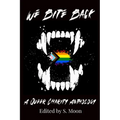We Bite Back: A Charity Anthology