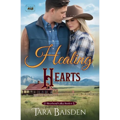Healing Hearts: Riverbend Valley #6