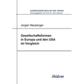 Gesellschaftsformen in Europa und den USA im Vergleich.