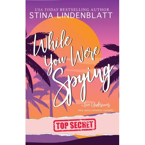 While You Were Spying