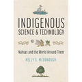 Indigenous Science and Technology: Nahuas and the World Around Them