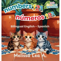 numbers 123 números 123: Bilingual English - Spanish