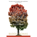 Love Wisdom Money: The Family Fiduciary's Guide to Generative Wealth