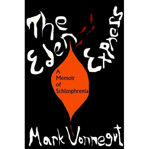 The Eden Express: A Memoir of Insanity