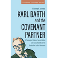Karl Barth and the Covenant Partner