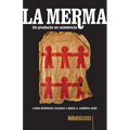La merma: Un producto en existencia
