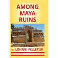Among Maya Ruins