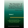 The Chemistry of Essential Oils and Artificial Perfumes - Volume 2 (Fourth Edition)
