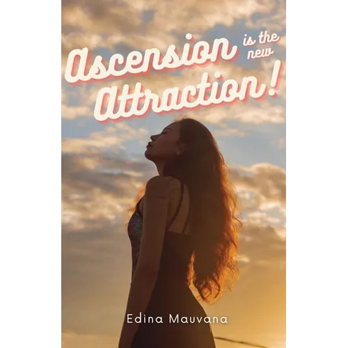 Ascension is the new Attraction!