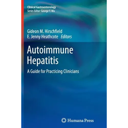 Autoimmune Hepatitis: A Guide for Practicing Clinicians