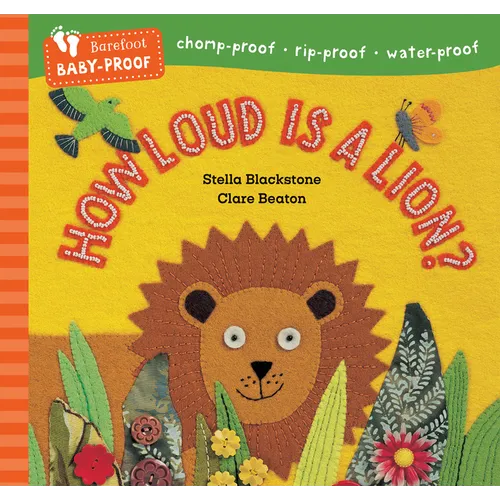 Barefoot Baby-Proof: How Loud Is a Lion?