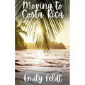 Moving to Costa Rica