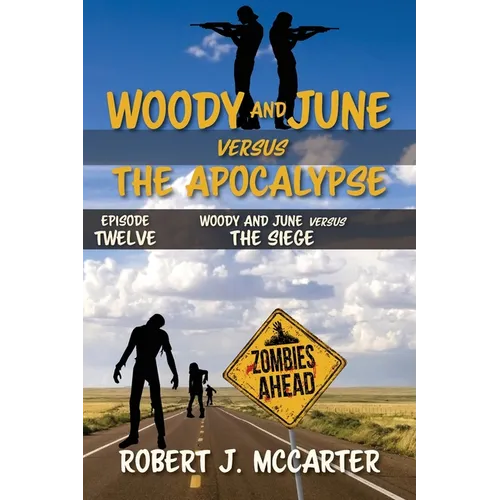 Woody and June versus the Siege